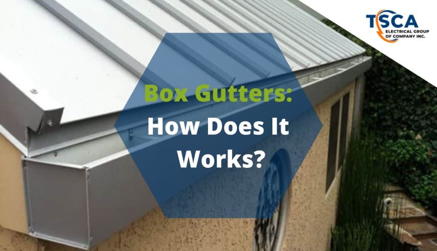 Box Gutters - How Does It Works