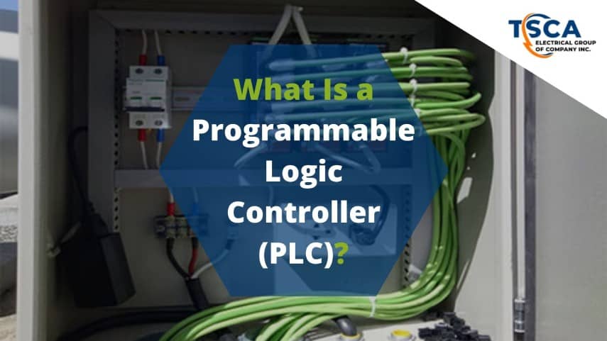 What Is a Programmable Logic Controller (PLC)