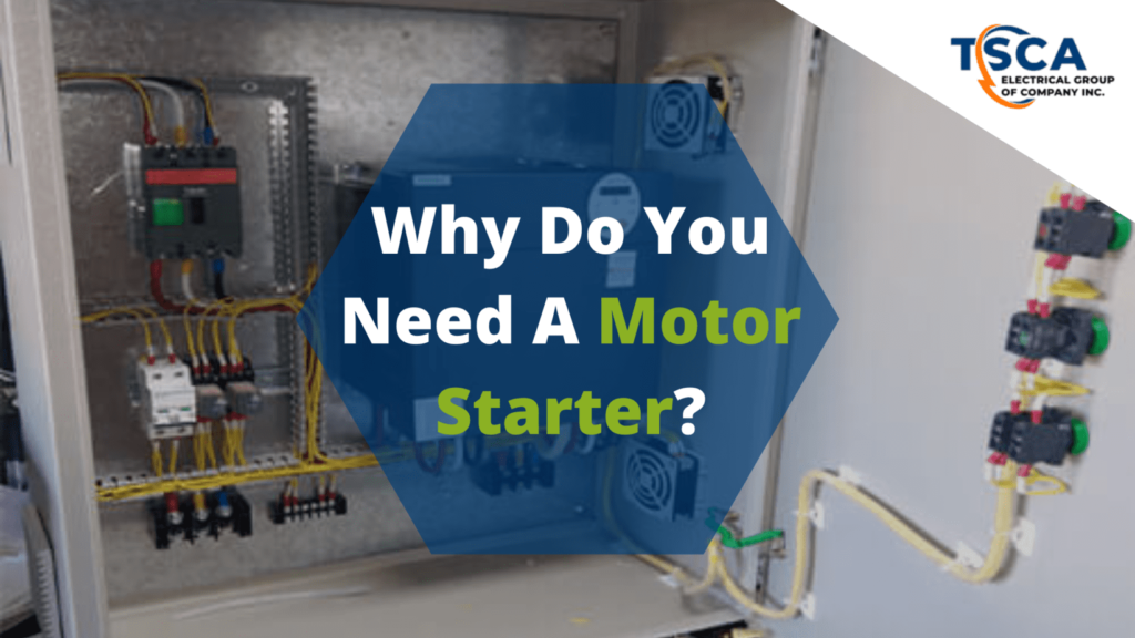 Blog - Why Do You Need A Motor Starter Featured Image