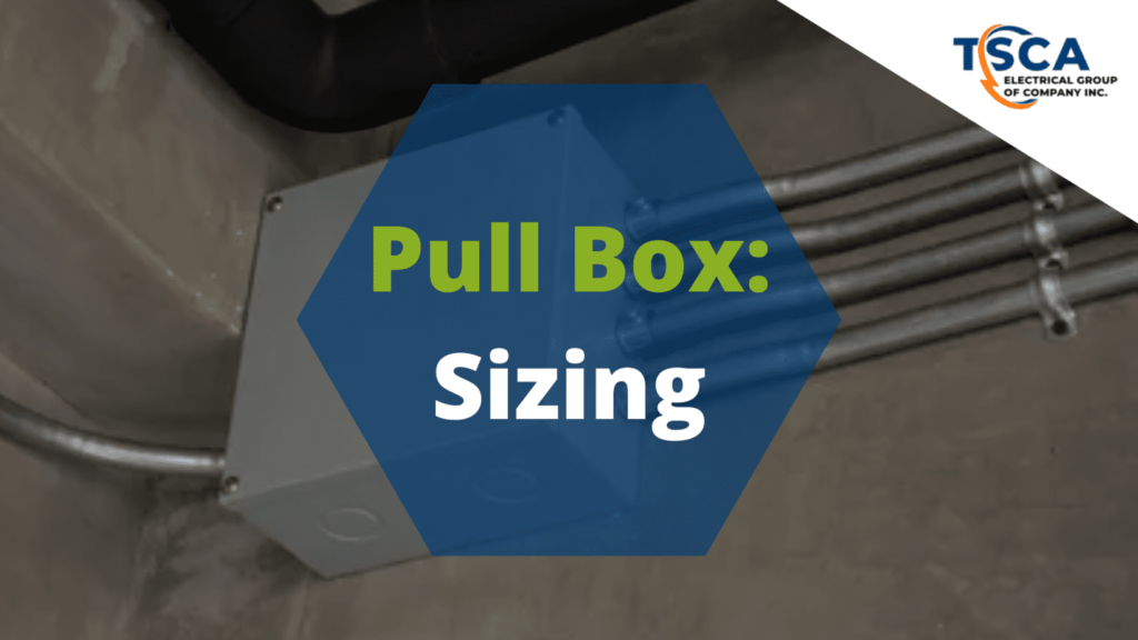 Blog Article - 07-12-2022 - Pull Box - Sizing - Featured Image