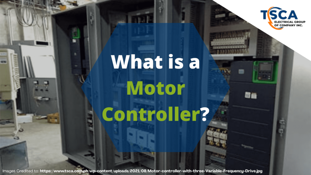 Blog Article TSCA - What is a Motor Controller - Featured Image