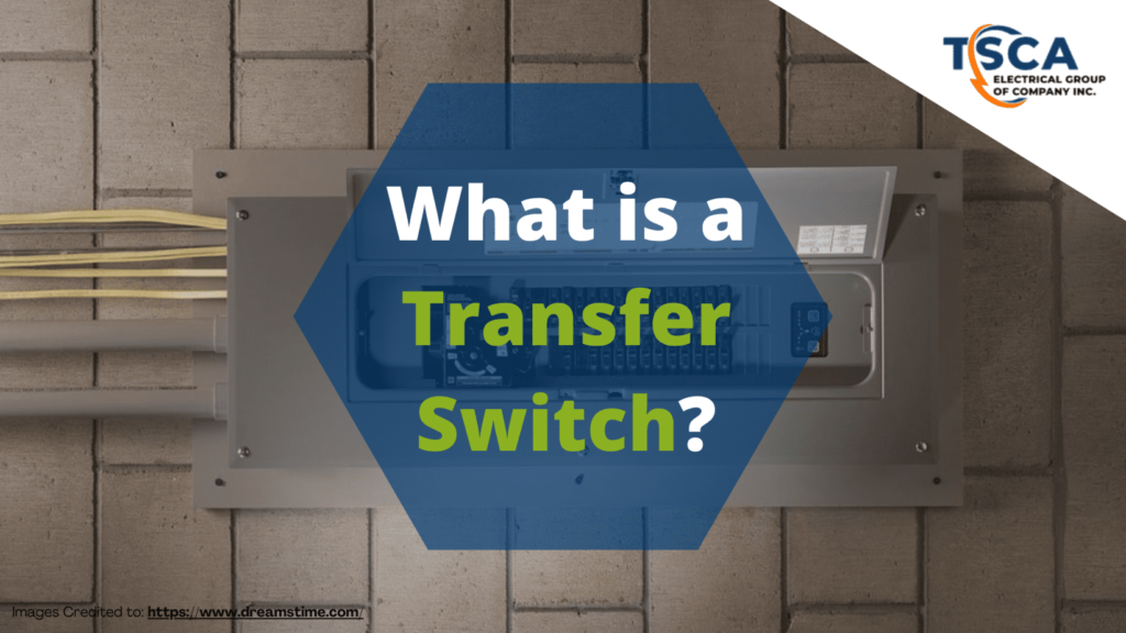 Blog Article TSCA - What is a Transfer Switch - Featured Image