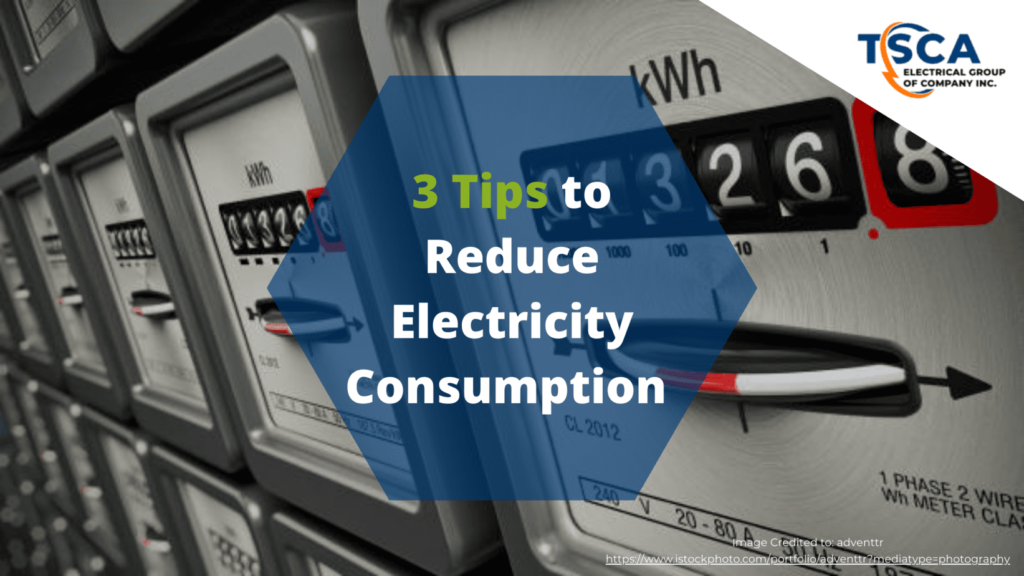Blog Article TSCA - 3 Tips to Reduce Electricity Consumption - Featured Image